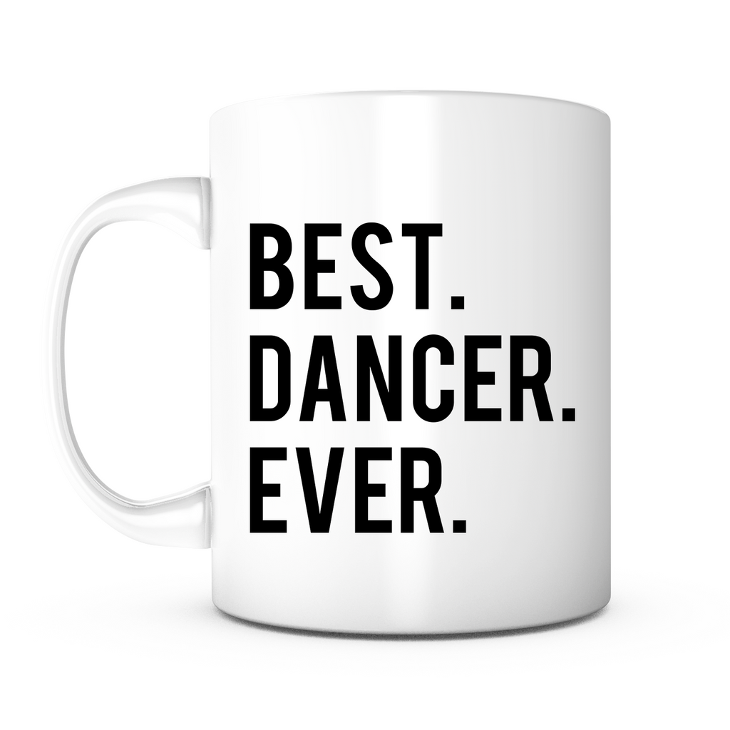 "Best Dancer Ever" Mug