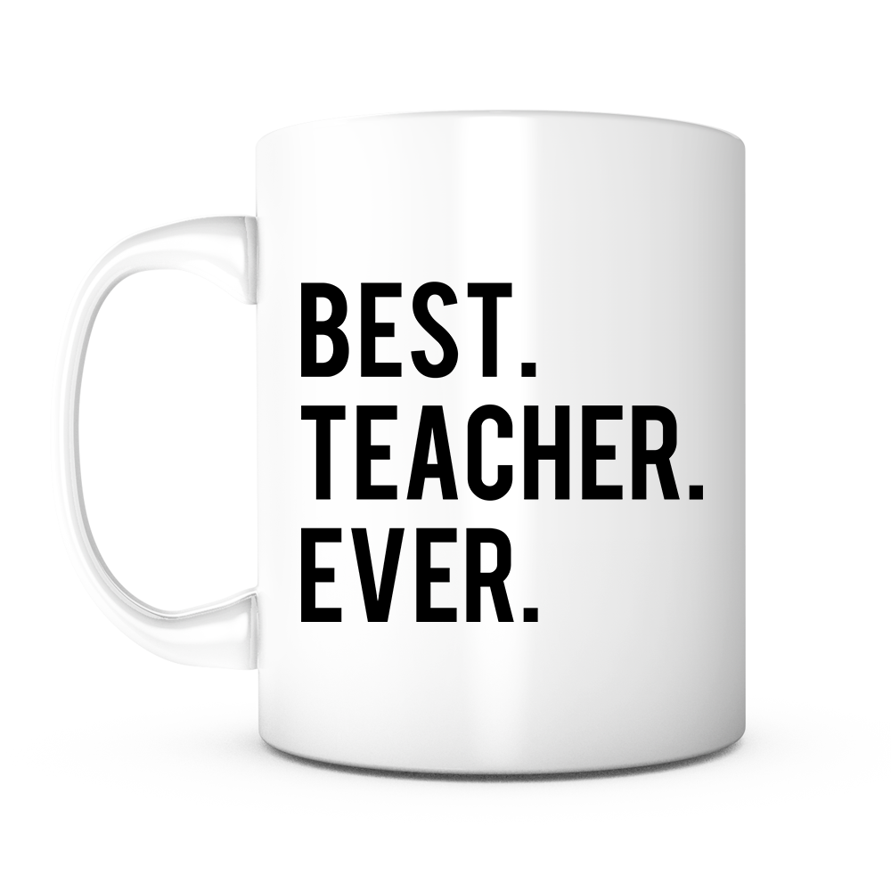 "Best Teacher Ever" Mug