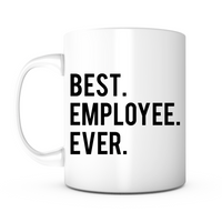 "Best Employee Ever" Mug