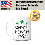 "Can't Pinch Me" Mug